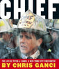 Chief: The Life Of Peter J Ganci, A New York City Firefighter Ganci, Chris