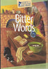 Bitter Words [Hardcover] Jan Fields