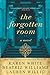 The Forgotten Room [Paperback] White, Karen; Williams, Beatriz and Willig, Lauren