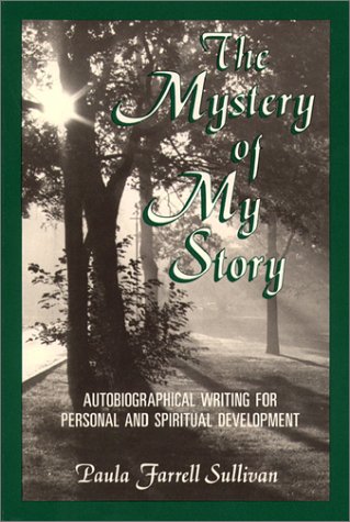 The Mystery of My Story: Autobiographical Writing for Personal and Spiritual Development used book depot