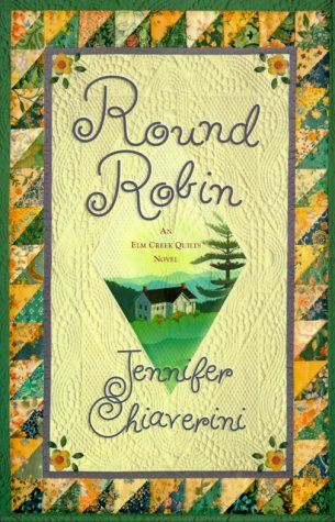 Round Robin (Elm Creek Quilts Series #2) used book depot