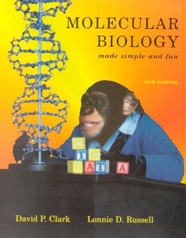Molecular Biology Made Simple and Fun [Paperback] David P Clark