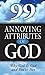 99 Annoying Attributes of God Scholes, Alan and Stanley, Gary