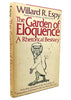 The Garden of Eloquence: A Rhetorical Bestiary Willard R Espy and Teresa Peekema Allen