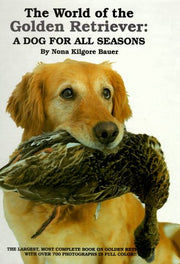 The World of the Golden Retriever: A Dog for All Seasons used book depot