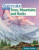Watercolor Basics: Trees, Mountains and Rocks Szabo, Zoltan