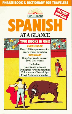 Spanish at a Glance: Phrase Book  Dictionary for Travelers Barrons Languages at a Glance Series Spanish Edition [Paperback] Heywood Wald