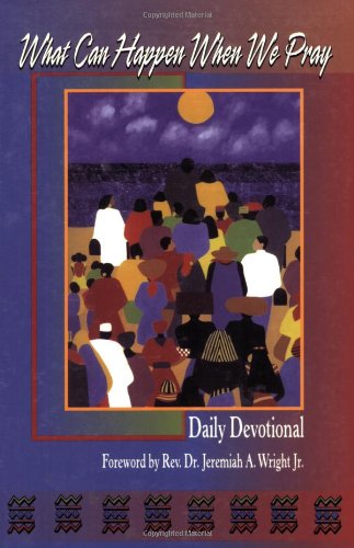 What Can Happen When We Pray: A Daily Devotional used book depot