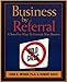 Business by Referral : A SureFire Way to Generate New Business Misner, Ivan and Davis, Robert