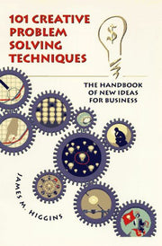 101 Creative Problem Solving Techniques: The Handbook of New Ideas for Business used book depot