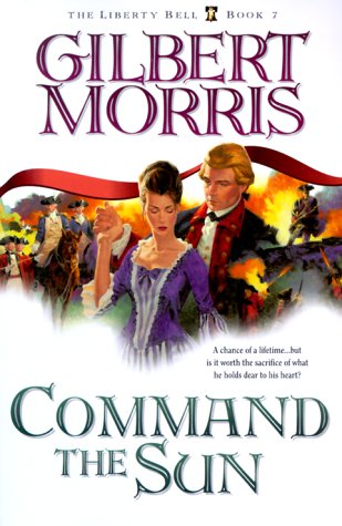 Command the Sun (The Liberty Bell Series, Book 7) used book depot