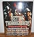 Betting Thoroughbreds: A Professionals Guide for the Horseplayer: Second Revised Edition Davidowitz, Steve and Beyer, Andrew