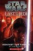 Against the Empire Star Wars: Last of the Jedi, Book 8 Jude Watson