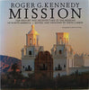 Mission: The History and Architecture of the Missions of North America