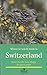 Where to Watch Birds in Switzerland [Paperback] Sacchi, Marco; Ruegg, Peter; Laesser, Jacques and Wilson, Michael