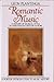 Romantic Music: A History of Musical Style in Nineteenth-Century Europe (Norton Introduction to Music History)