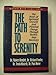 The Path to Serenity: The Book of Spiritual Growth and Personal Change Through TwelveStep Recovery MinirthMeier Clinic Series Hemfelt, Robert; Minirth, Frank; Fowler, Richard and Meier, Paul