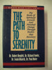 The Path to Serenity: The Book of Spiritual Growth and Personal Change Through TwelveStep Recovery MinirthMeier Clinic Series Hemfelt, Robert; Minirth, Frank; Fowler, Richard and Meier, Paul