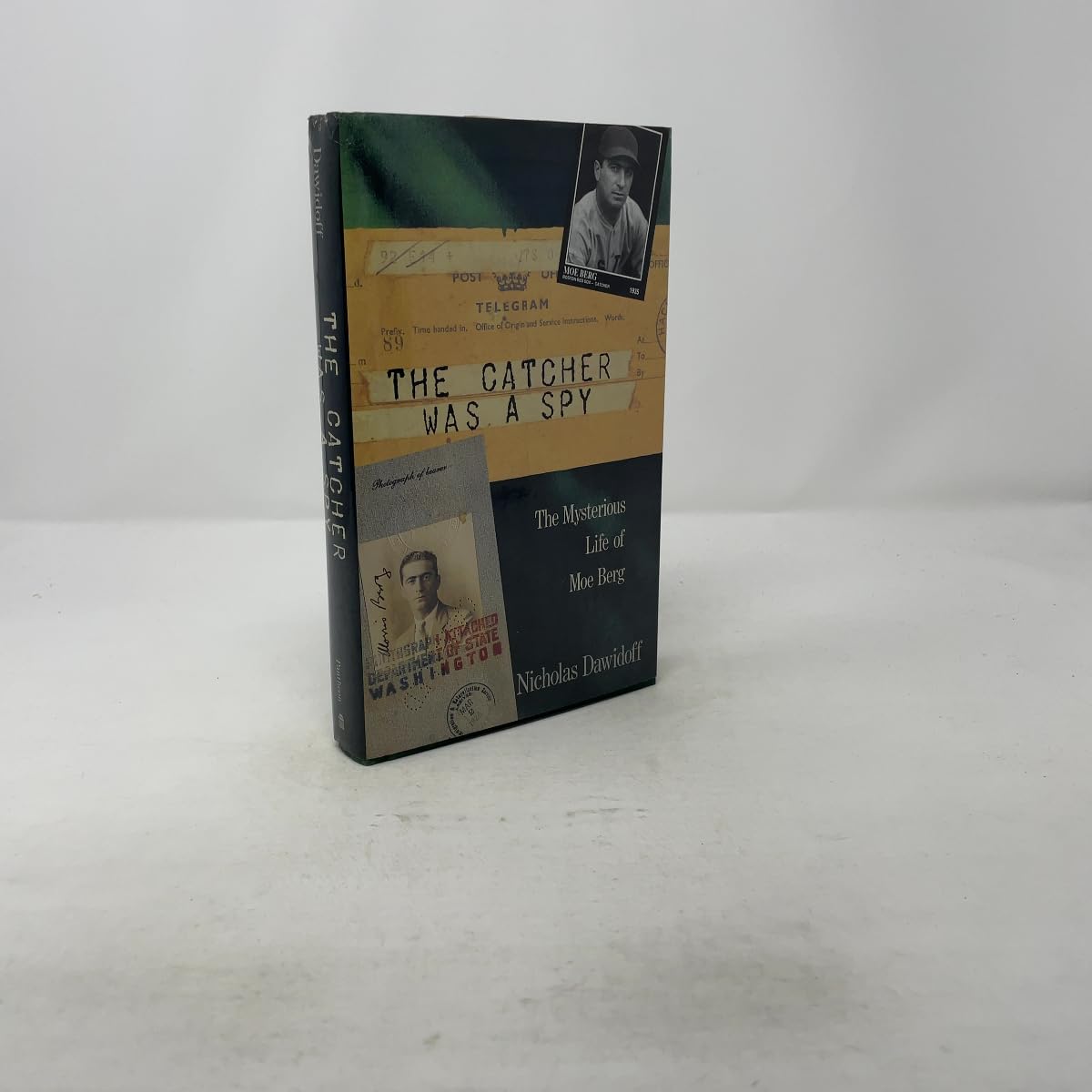 The Catcher Was a Spy: The Mysterious Life of Moe Berg
