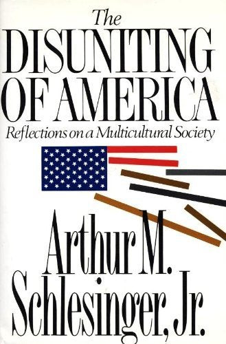 The Disuniting of America: Reflections on a Multicultural Society used book depot
