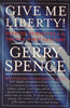 Give Me Liberty: Freeing Ourselves in the Twenty-First Century