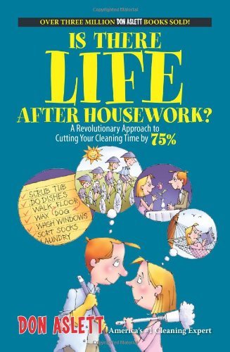 Is There Life After Housework?: A Revolutionary Approach to Cutting Your Cleaning Time 75% used book depot