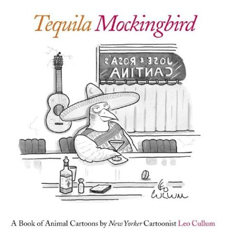 Tequila Mockingbird: A Book of Animal Cartoons used book depot