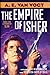 The Empire of Isher The Weapon Makers and The Weapon Shops of Isher [Hardcover] A E Van Vogt