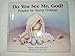 Do You See Me God?: Prayers for Young Children Murphy, Elspeth Campbell and Duca, Bill