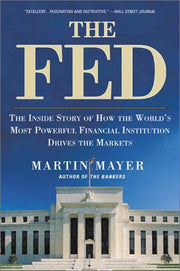 The Fed: The Inside Story How World's Most Powerful Financial Institution Drives Markets used book depot