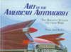 Art of the American Automobile: The Greatest Stylists and Their Work Georgano, Nick