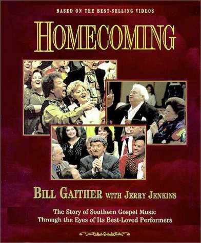 Homecoming Gaither, Bill and Jenkins, Jerry B