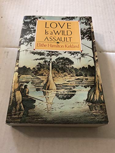Love Is a Wild Assault