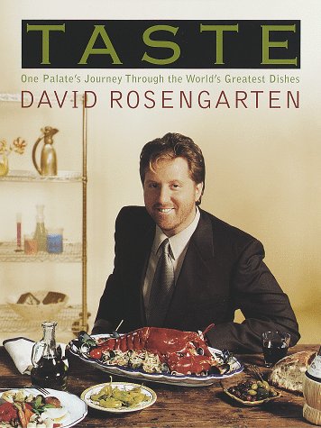 Taste: One Palates Journey Through the Worlds Greatest Dishes Rosengarten, David and Television Food Network