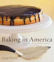 Baking in America: Traditional and Contemporary Favorites from the Past 200 Years used book depot