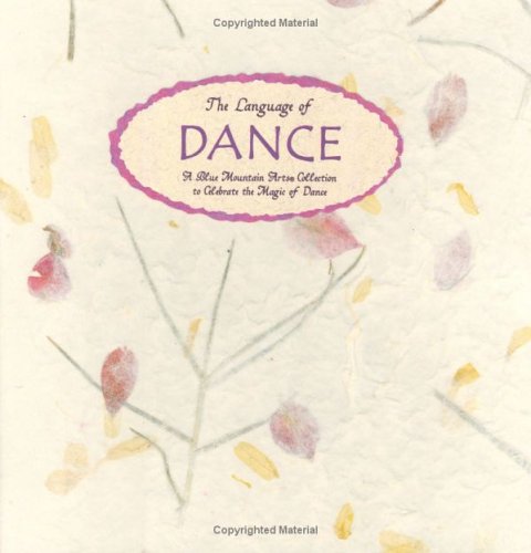 The Language of Dance: A Blue Mountain Arts Collection to Celebrate the Magic of Dance Language of Series