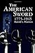 The American Sword 17751945 Peterson, Harold L