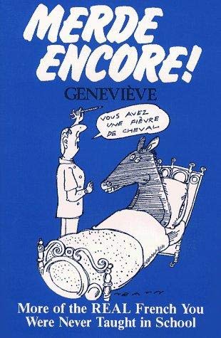 Merde Encore! More of the Real French You Were Never Taught in School (English and French Edition) used book depot