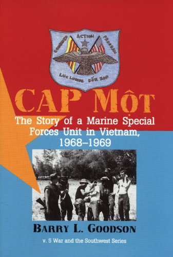 Cap Mot: The Story of a Marine Special Forces Unit in Vietnam, 1968-1969 used book depot