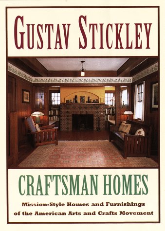 Gustav Stickley: Craftsman Home used book depot