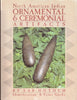 North American Indian Ornamental and Ceremonial Artifacts