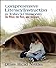 Comprehensive Literacy Instruction in Todays Classrooms: The Whole, the Parts, and the Heart Nettles, Diane H