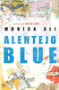 Alentejo Blue Ali, Monica