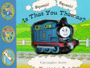 Squeak! Squeak! Is That You Thomas?: A Squeaky Book (Thomas the Tank Engine) used book depot