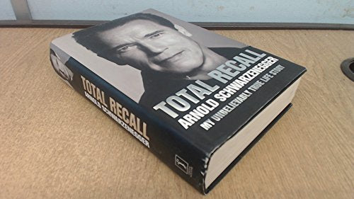 Total Recall: My Unbelievably True Life Story