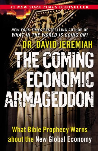The Coming Economic Armageddon: What Bible Prophecy Warns about the New Global Economy used book depot