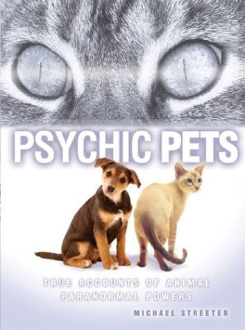 Psychic Pets: True Accounts of Animal Paranormal Powers used book depot