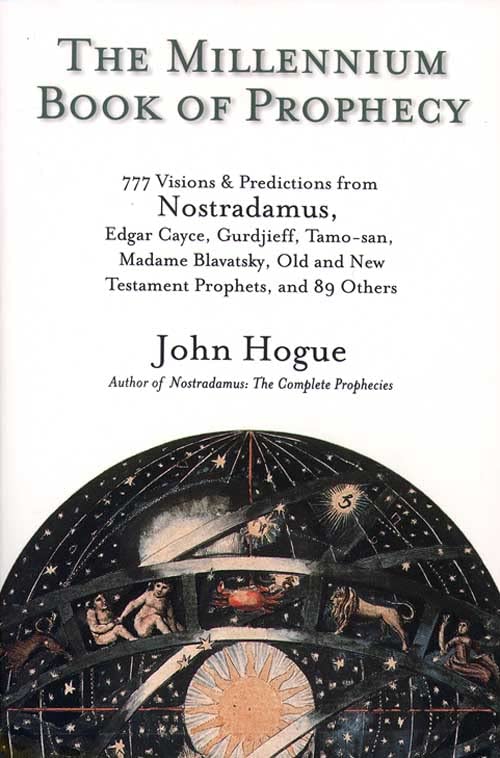 The Millennium Book of Prophecy: 777 Visions and Predictions from Nostredamus, Edgar Cayce, Gurdjeff & more used book depot