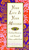 Your Life is Your Message: Finding Harmony With Yourself, Others, and the Earth Easwaran, Eknath