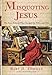 Misquoting Jesus: The Story Behind Who Changed the Bible and Why